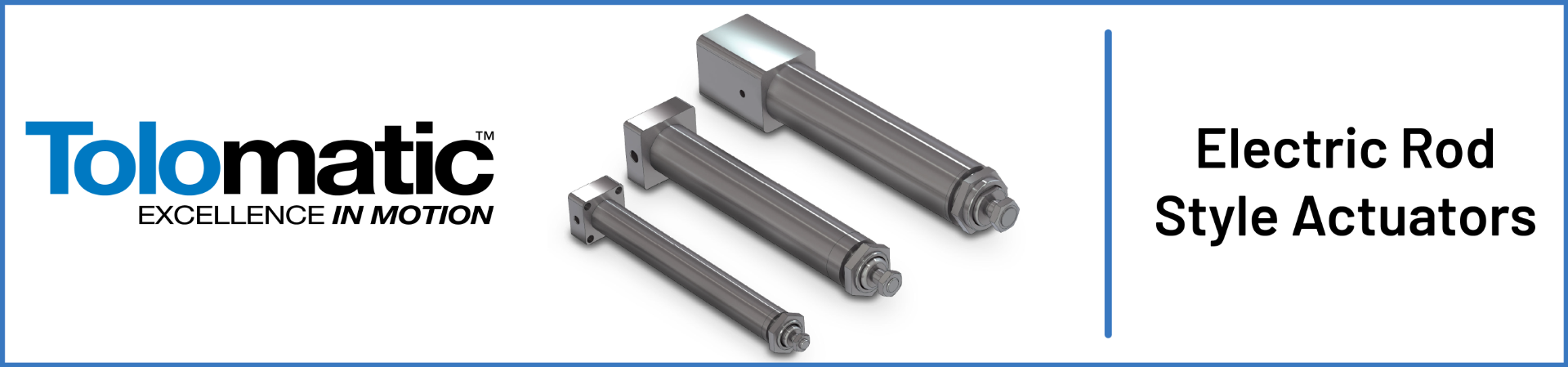 Tolomatic Electric Rod-Style Actuators
