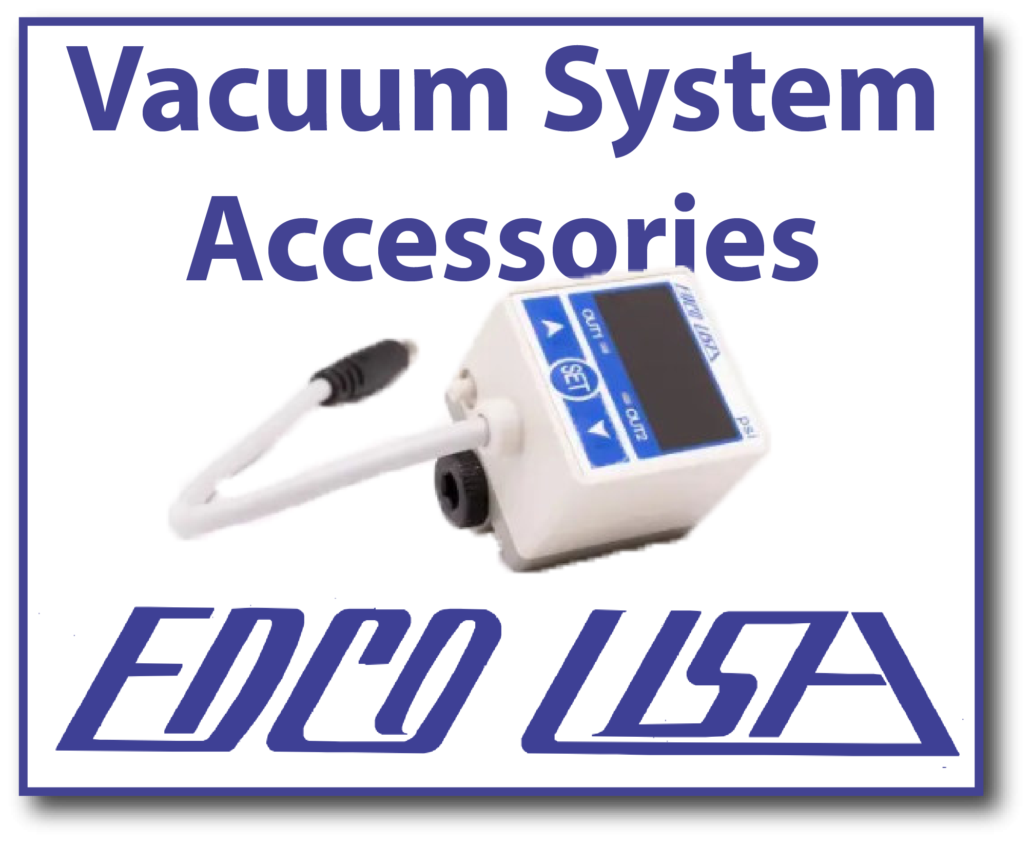 Edco Vacuum System Accessories
