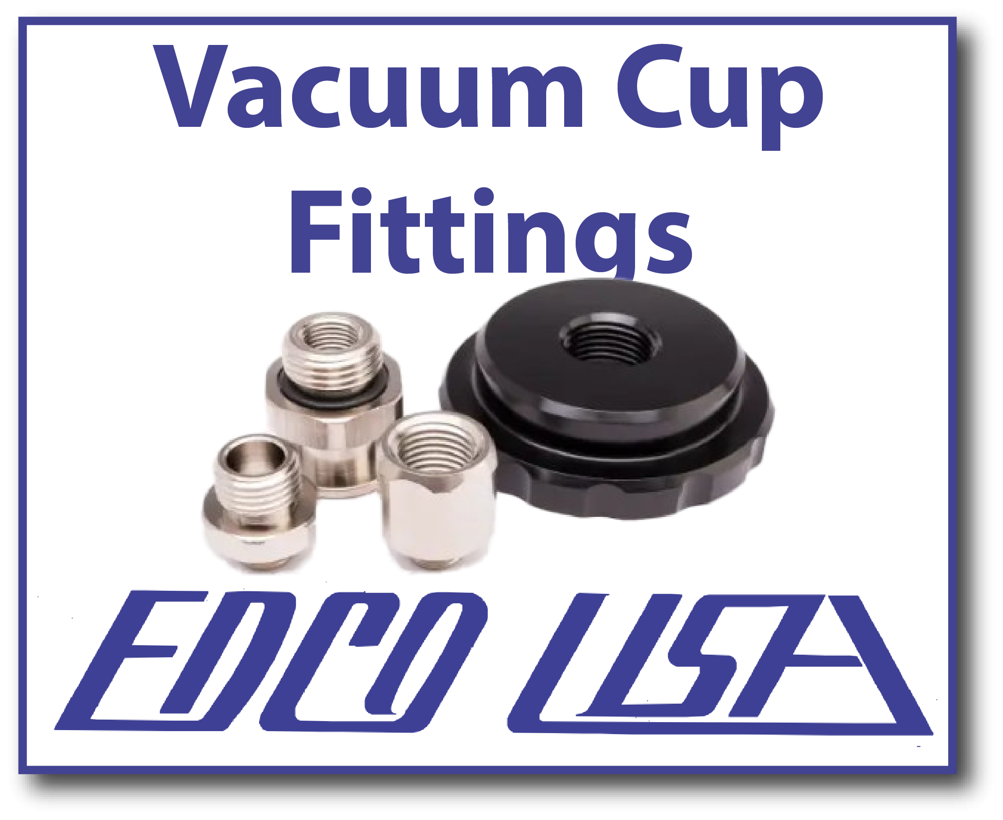 Edco Vacuum Cup Fittings