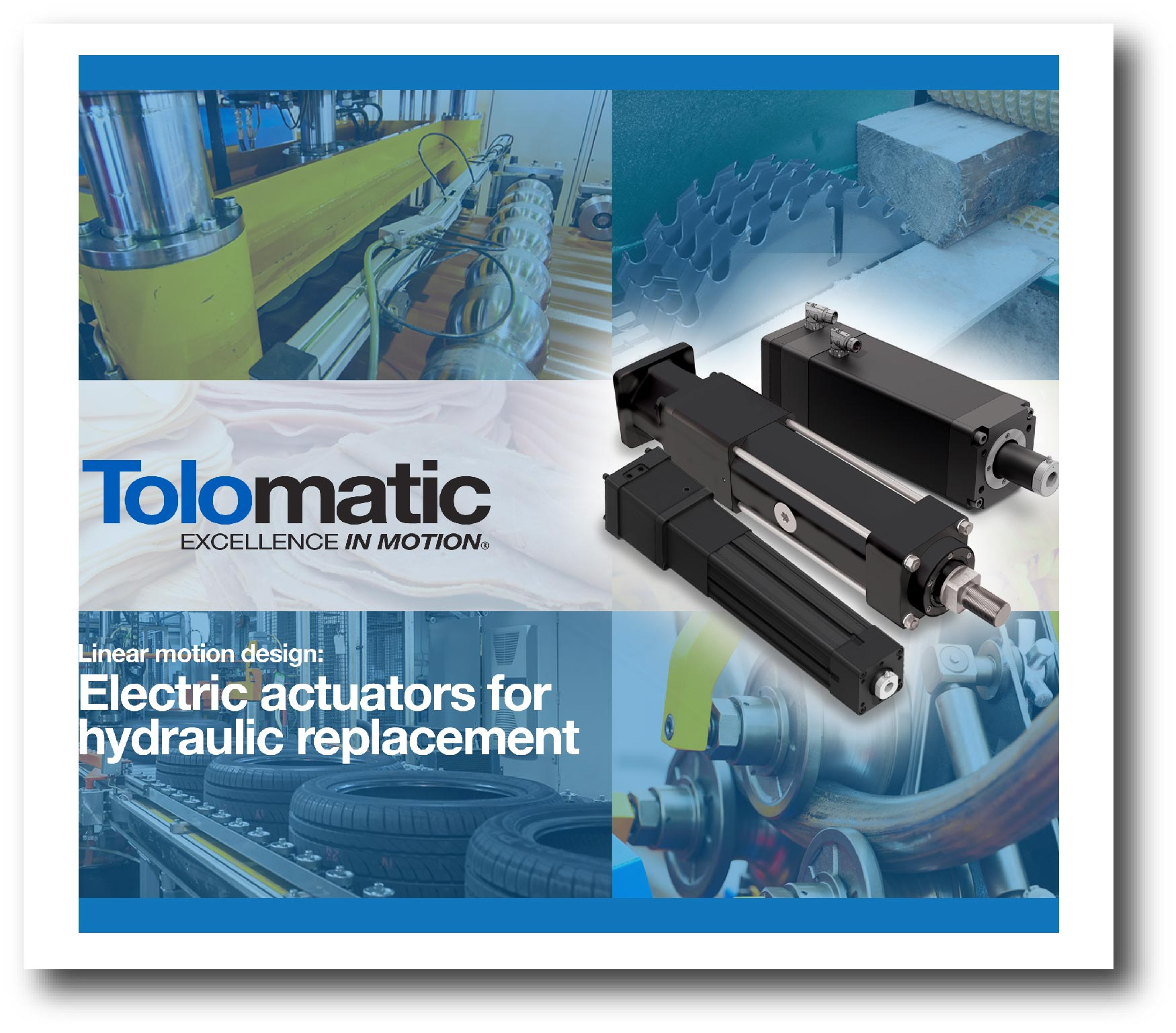 Why use Tolomatic Actuators