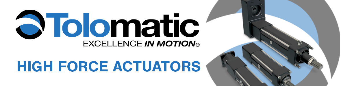 Tolomatic High Force Actuators from Scott Equipment Company